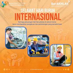 Selamat Hari Buruh Internasional 1 Mei 2024