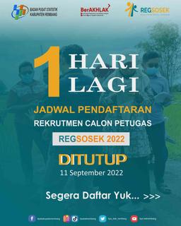 [1 HARI LAGI] Pendaftaran Calon Petugas Regsosek 2022