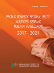 Produk Domestik Regional Bruto Kabupaten Rembang Menurut Pengeluaran 2017-2021